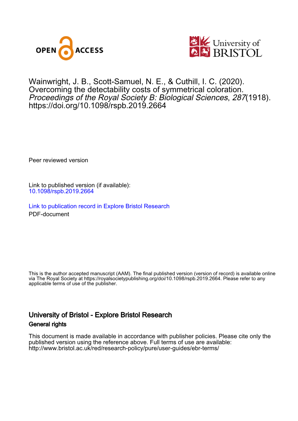 Wainwright, J. B., Scott-Samuel, N. E., & Cuthill, I. C. (2020). Overcoming the Detectability Costs of Symmetrical Coloratio