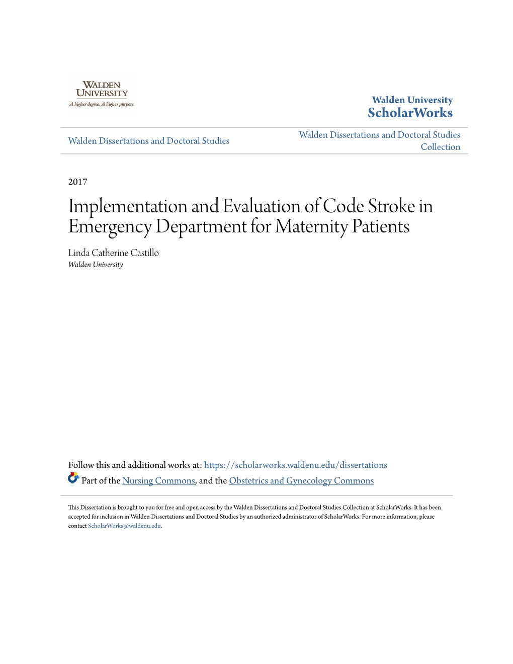 Implementation and Evaluation of Code Stroke in Emergency Department for Maternity Patients Linda Catherine Castillo Walden University