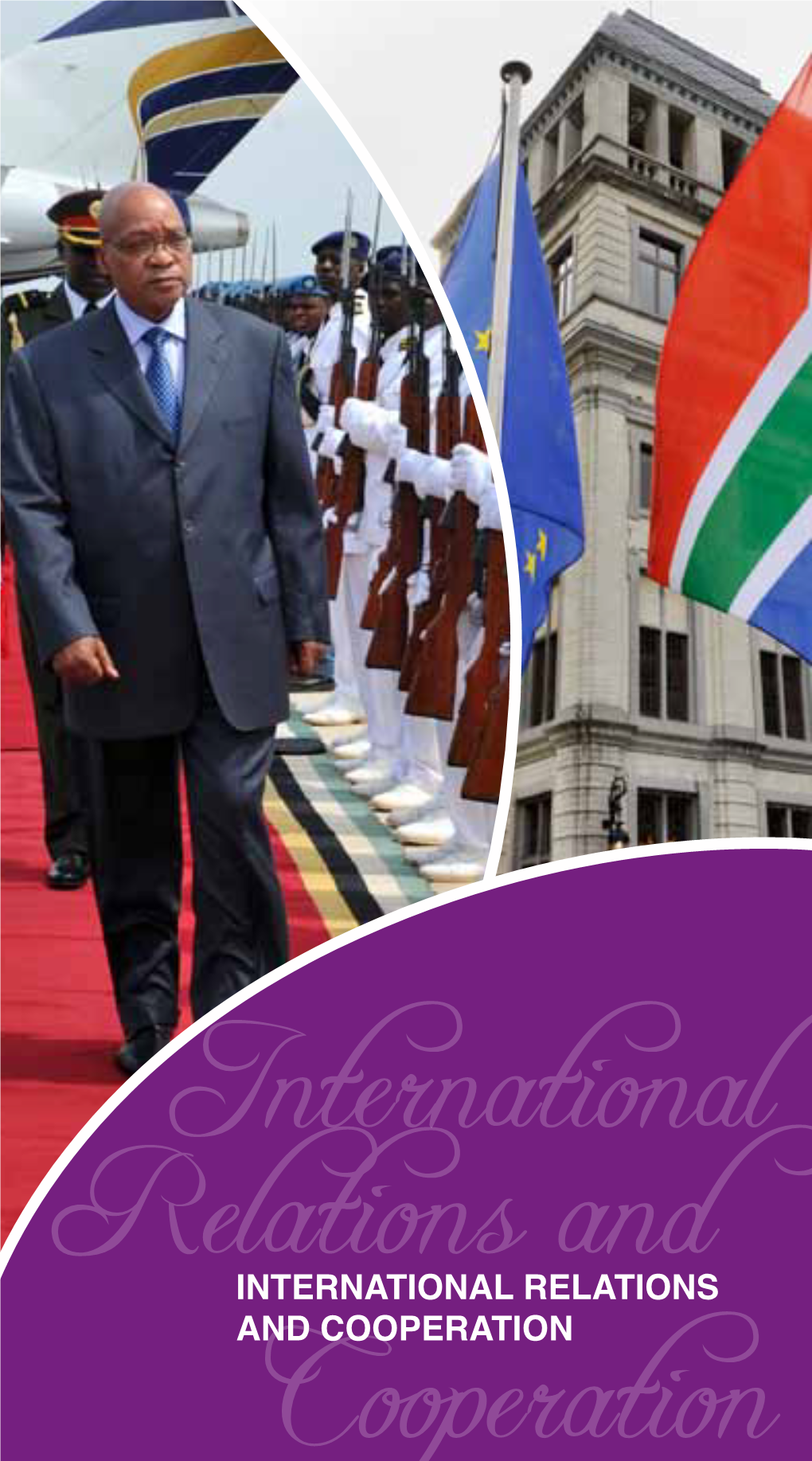 INTERNATIONAL Relationsand and COOPERATION 123123 Cooperation Pocket Guide to South Africa 2012/13 INTERNATIONAL RELATIONS and COOPERATION