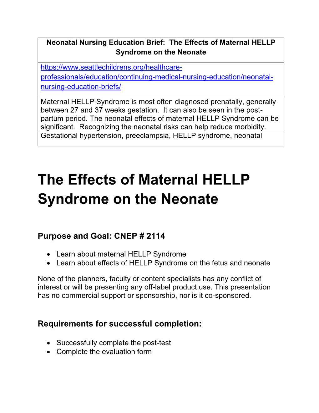 The Effects of Maternal HELLP Syndrome on the Neonate