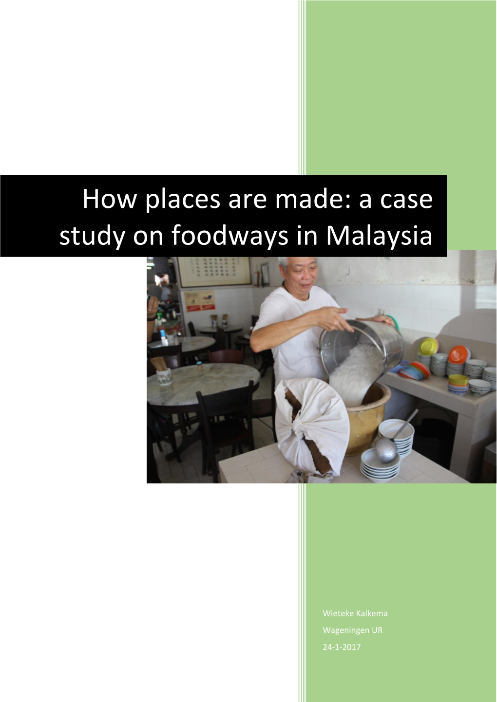 How Places Are Made: a Case Study on Foodways in Malaysia