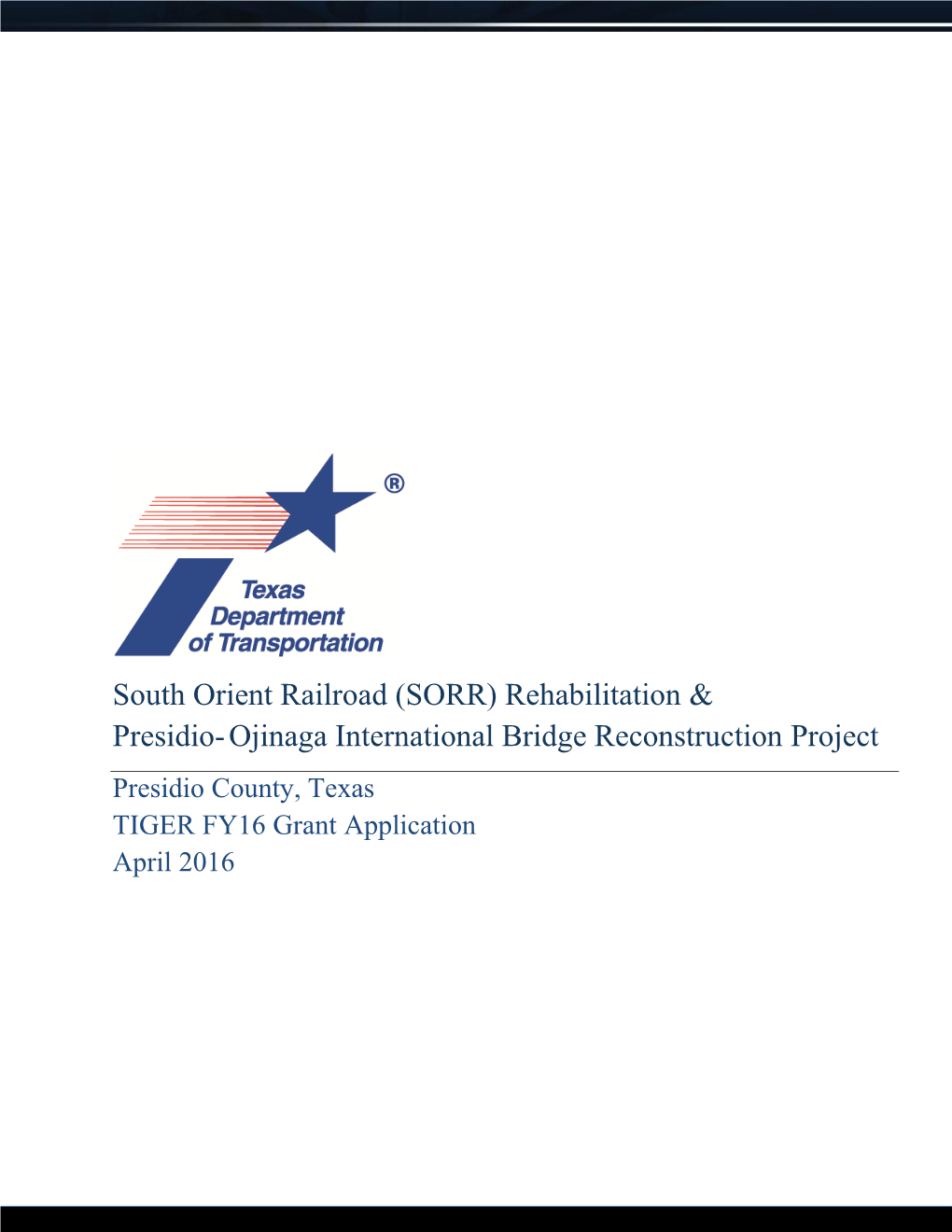 South Orient Railroad Rehabilitation and Presidio-Ojinaga Bridge Replacement Project: Narrative