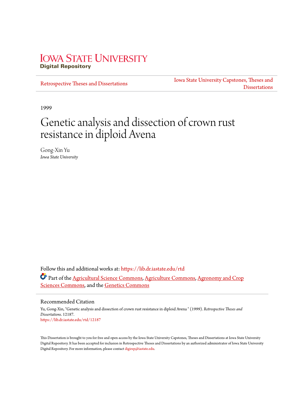 Genetic Analysis and Dissection of Crown Rust Resistance in Diploid Avena Gong-Xin Yu Iowa State University