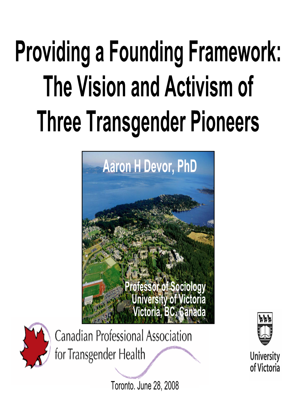 Providing a Founding Framework: the Vision and Activism of Three Transgender Pioneers