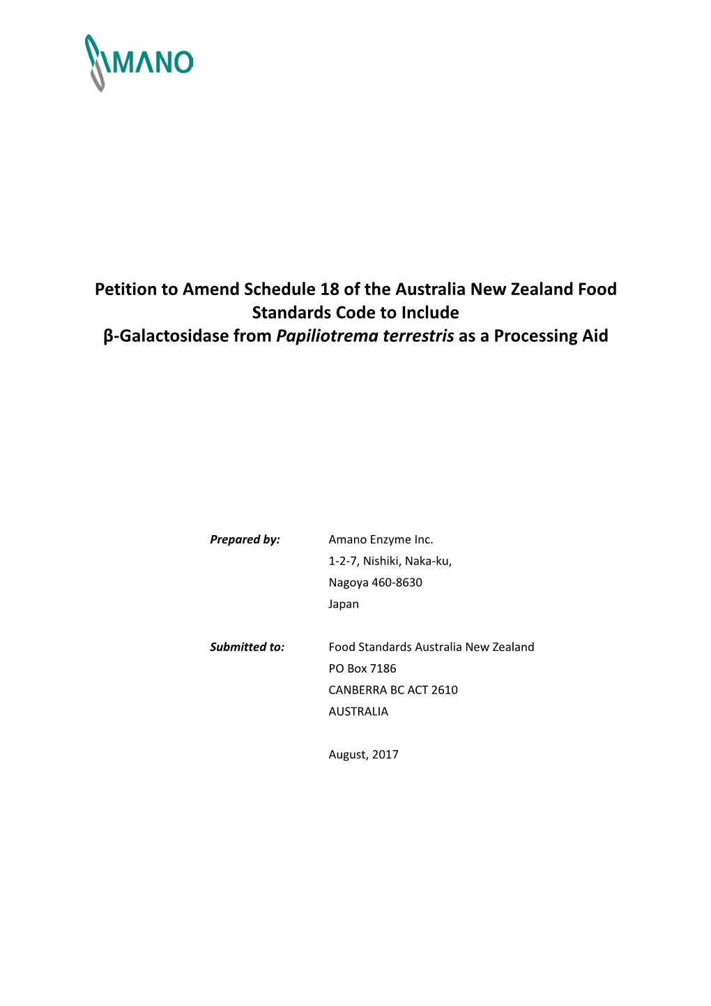 Petition to Amend Schedule 18 of the Australia New Zealand Food Standards Code to Include Β-Galactosidase from Papiliotrema Terrestris As a Processing Aid
