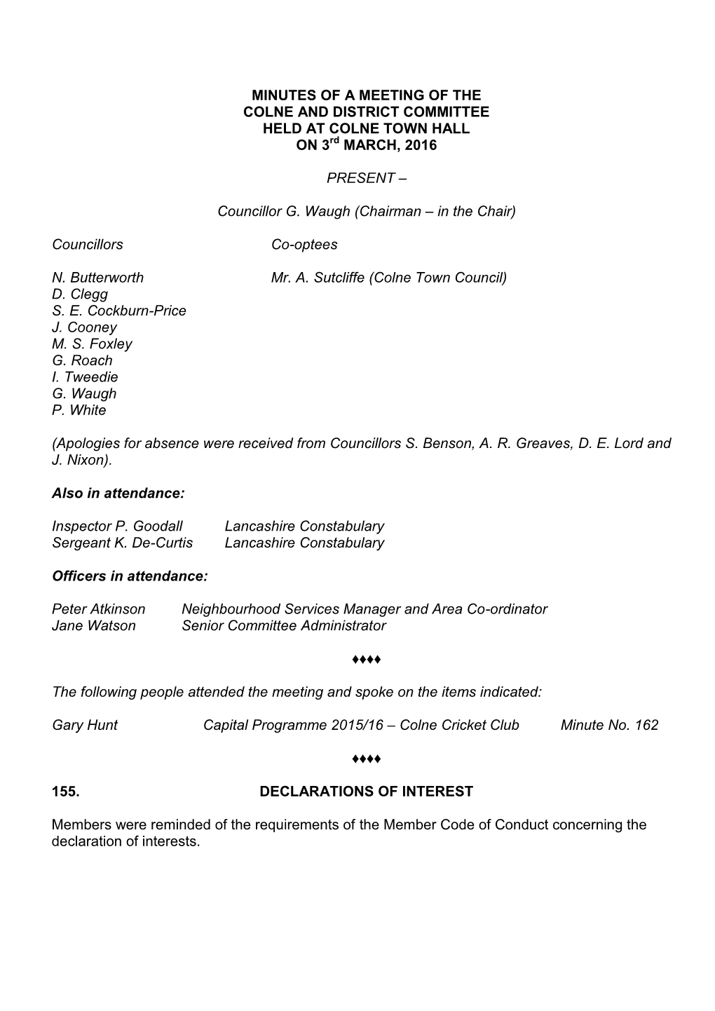 MINUTES of a MEETING of the COLNE and DISTRICT COMMITTEE HELD at COLNE TOWN HALL on 3Rd MARCH, 2016