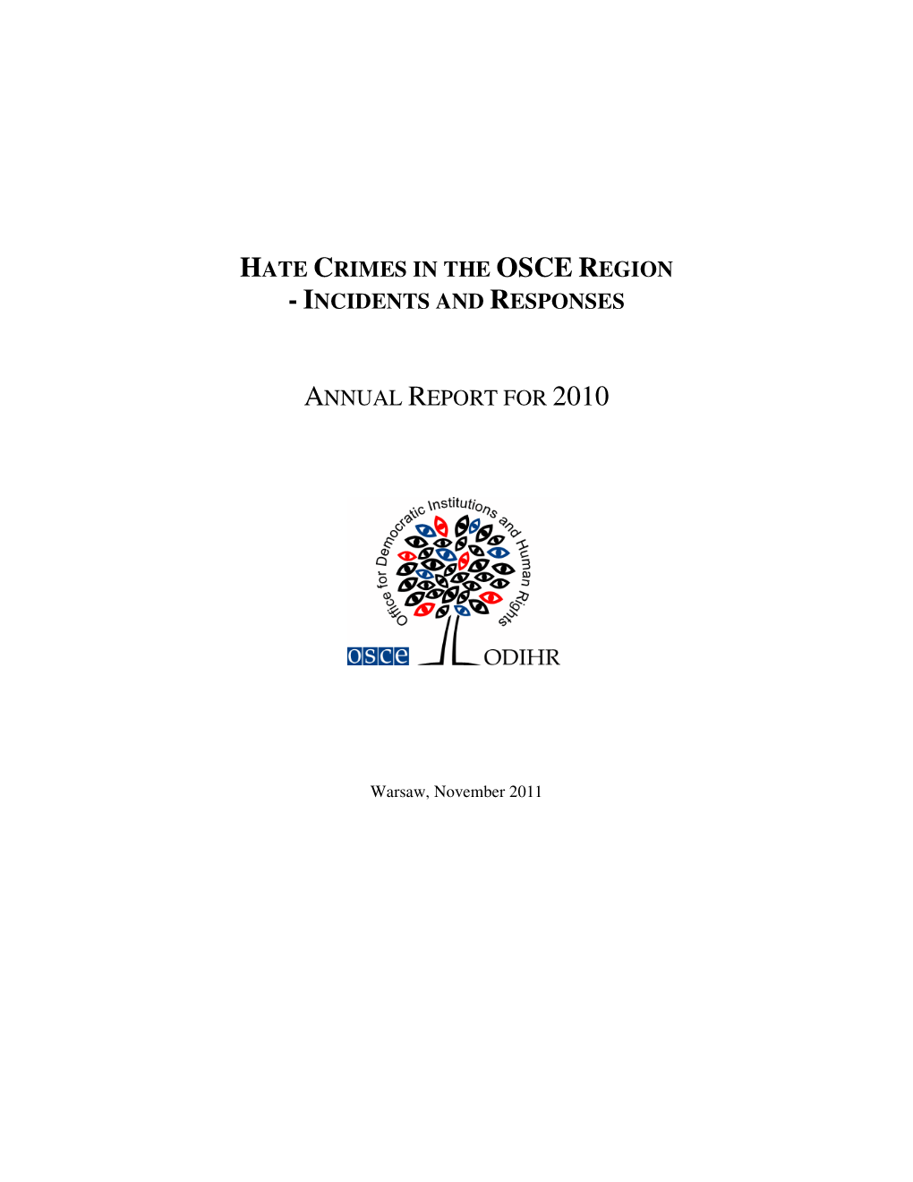 Hate Crimes in the Osce Region -Incidents and Responses