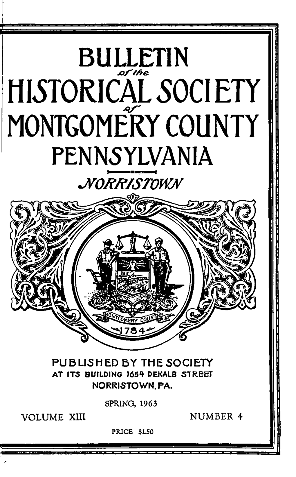 HISTORICAL 50CIETY MONTGOMERY COUNTY PENNSYLVANIA J\Roj^Msrown