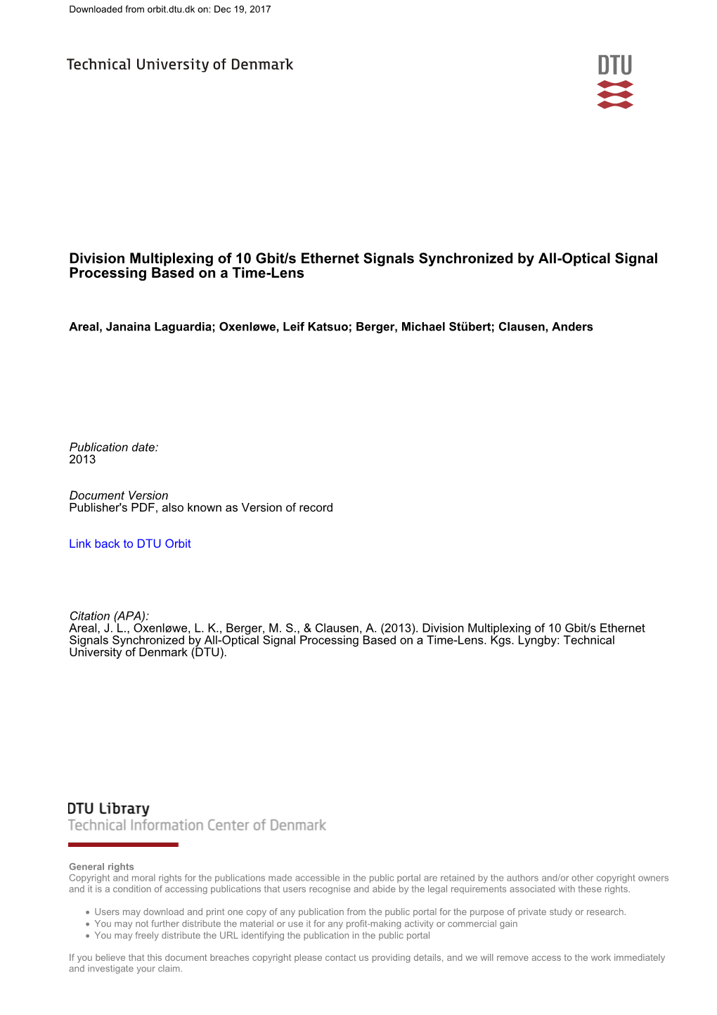 Division Multiplexing of 10 Gbit/S Ethernet Signals Synchronized by All-Optical Signal Processing Based on a Time-Lens