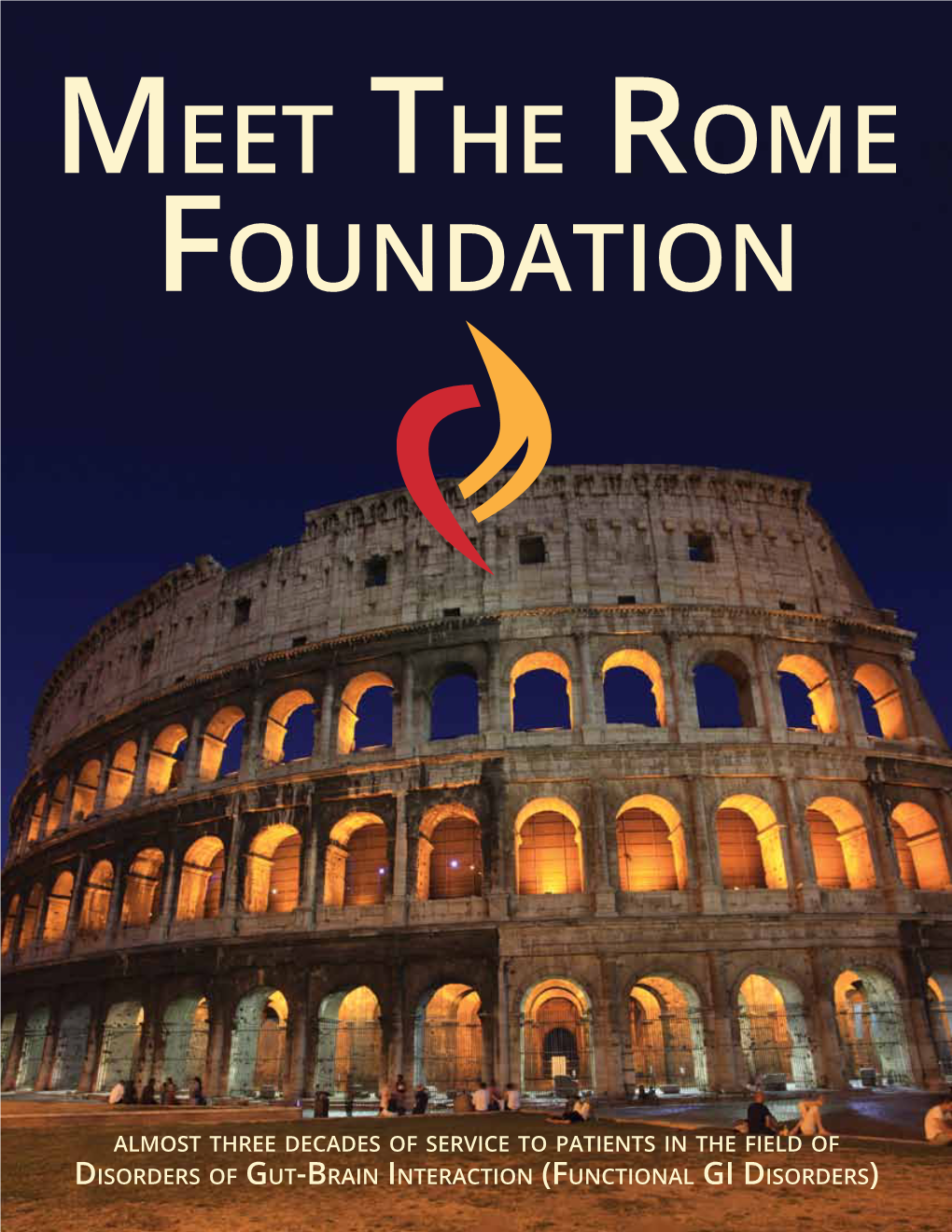 Meet the Rome Foundation