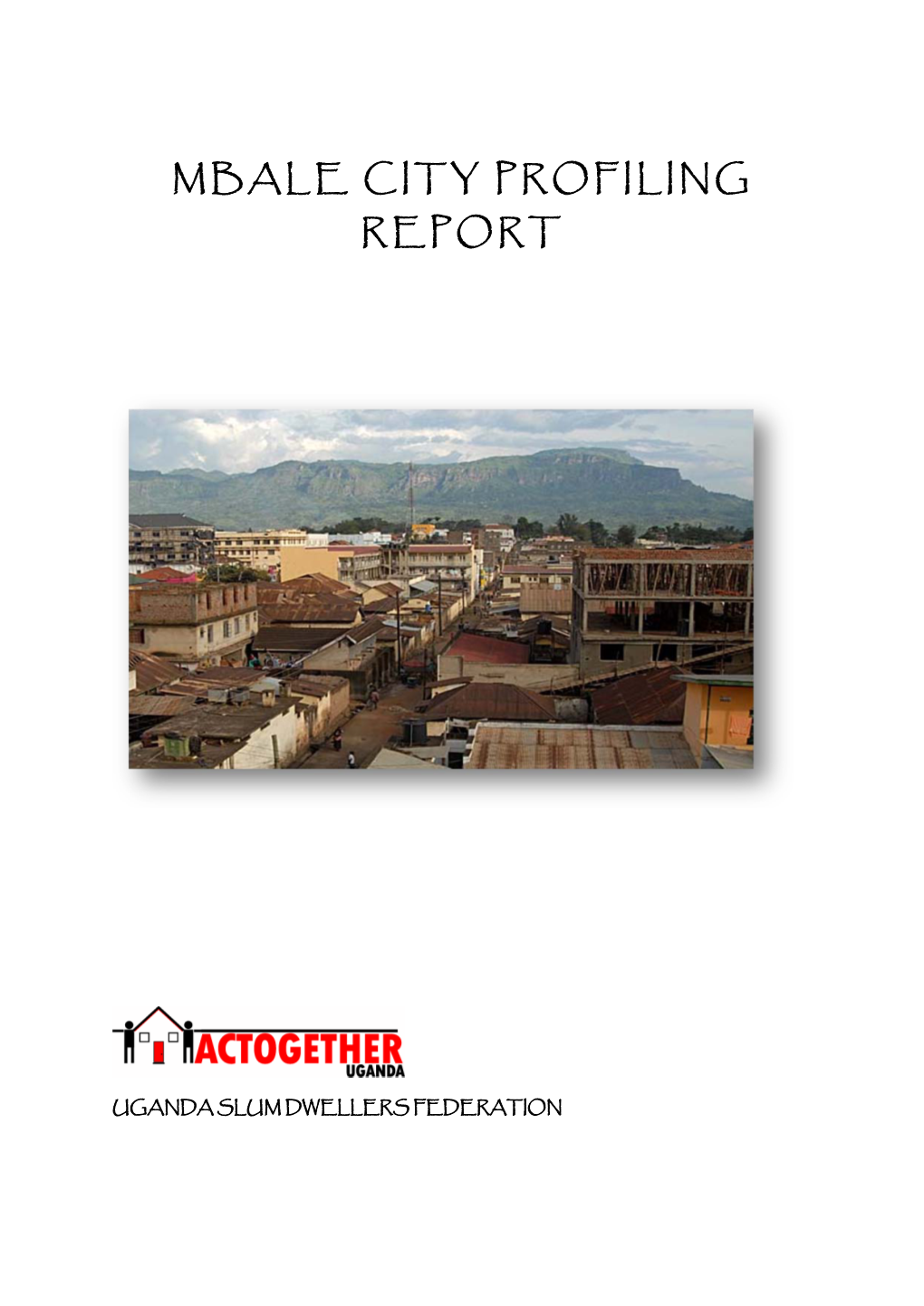 Mbale City Profiling Report