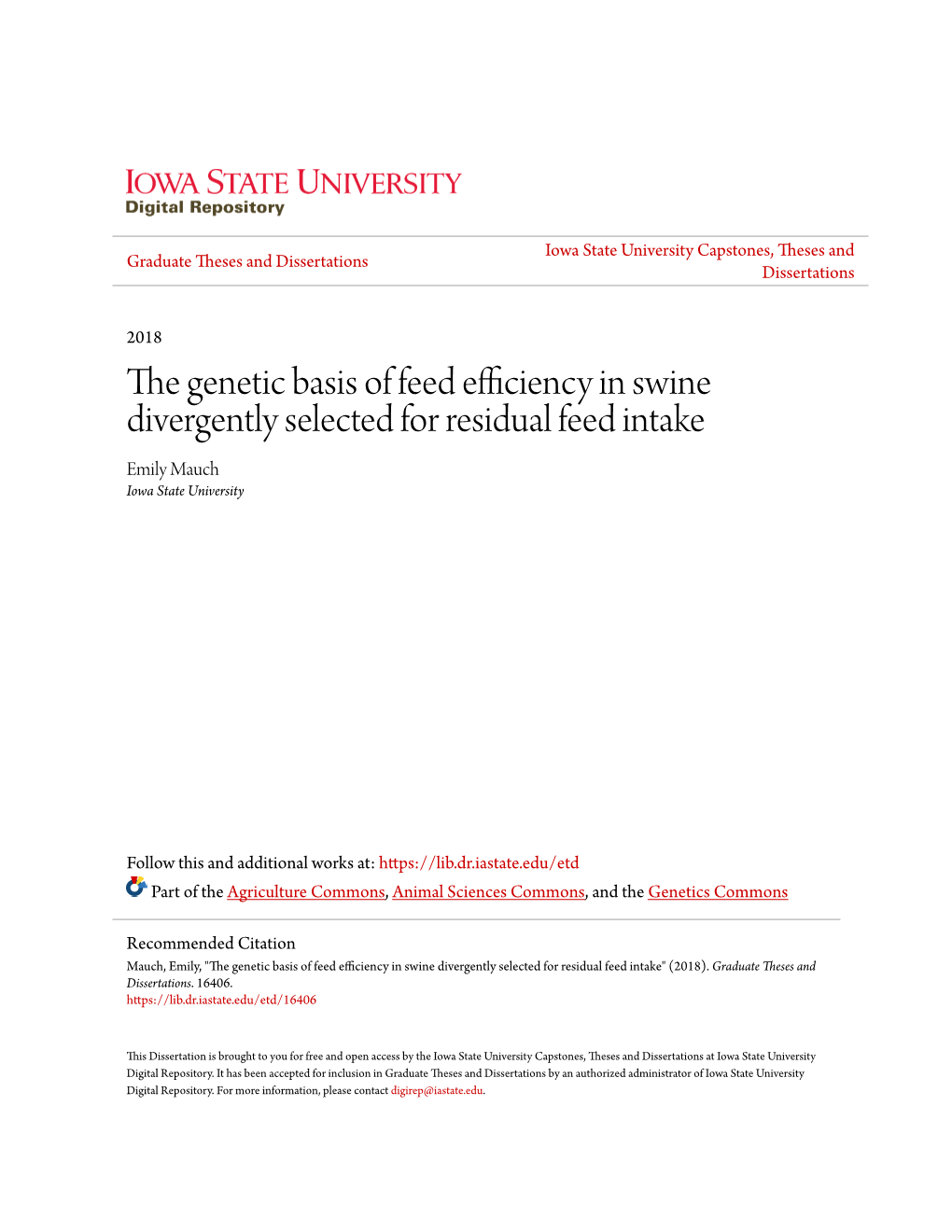 The Genetic Basis of Feed Efficiency in Swine Divergently Selected for Residual Feed Intake Emily Mauch Iowa State University