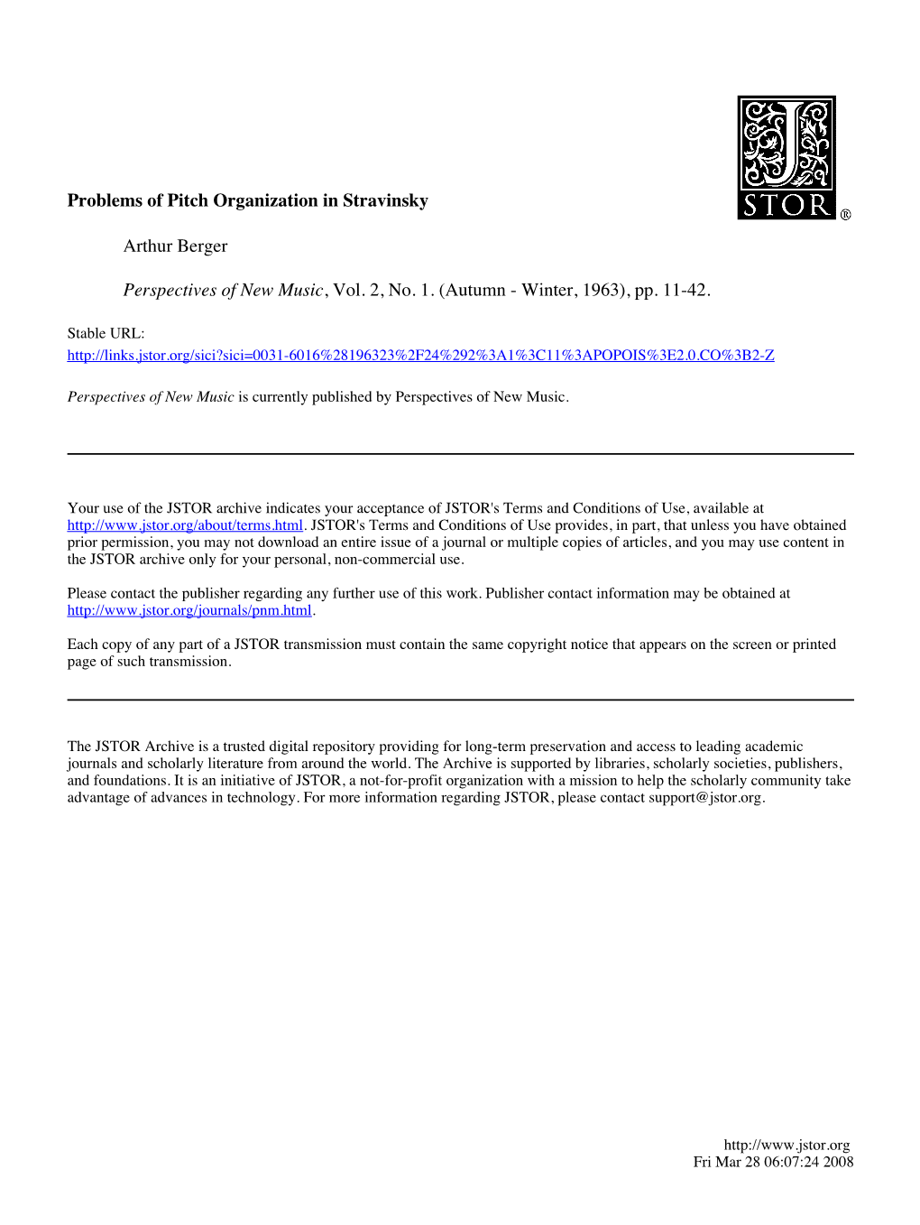 Problems of Pitch Organization in Stravinsky Arthur Berger Perspectives of New Music, Vol. 2, No. 1