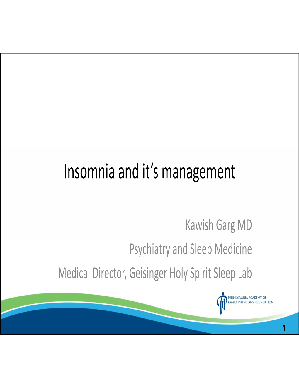 Insomnia and It's Management