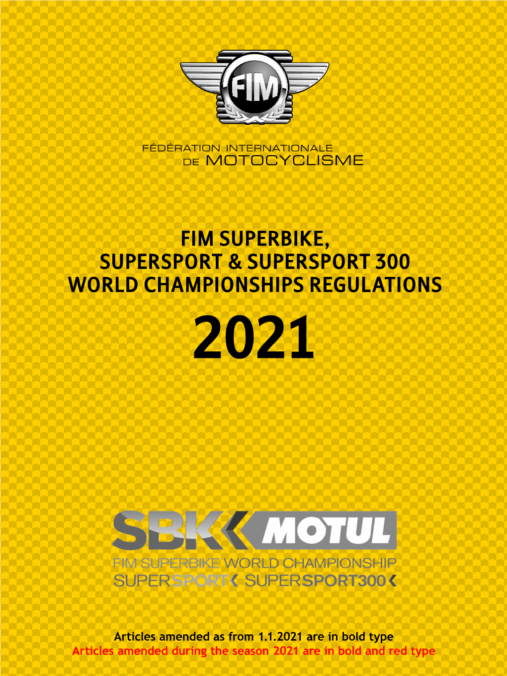 Fim Superbike, Supersport & Supersport 300 World