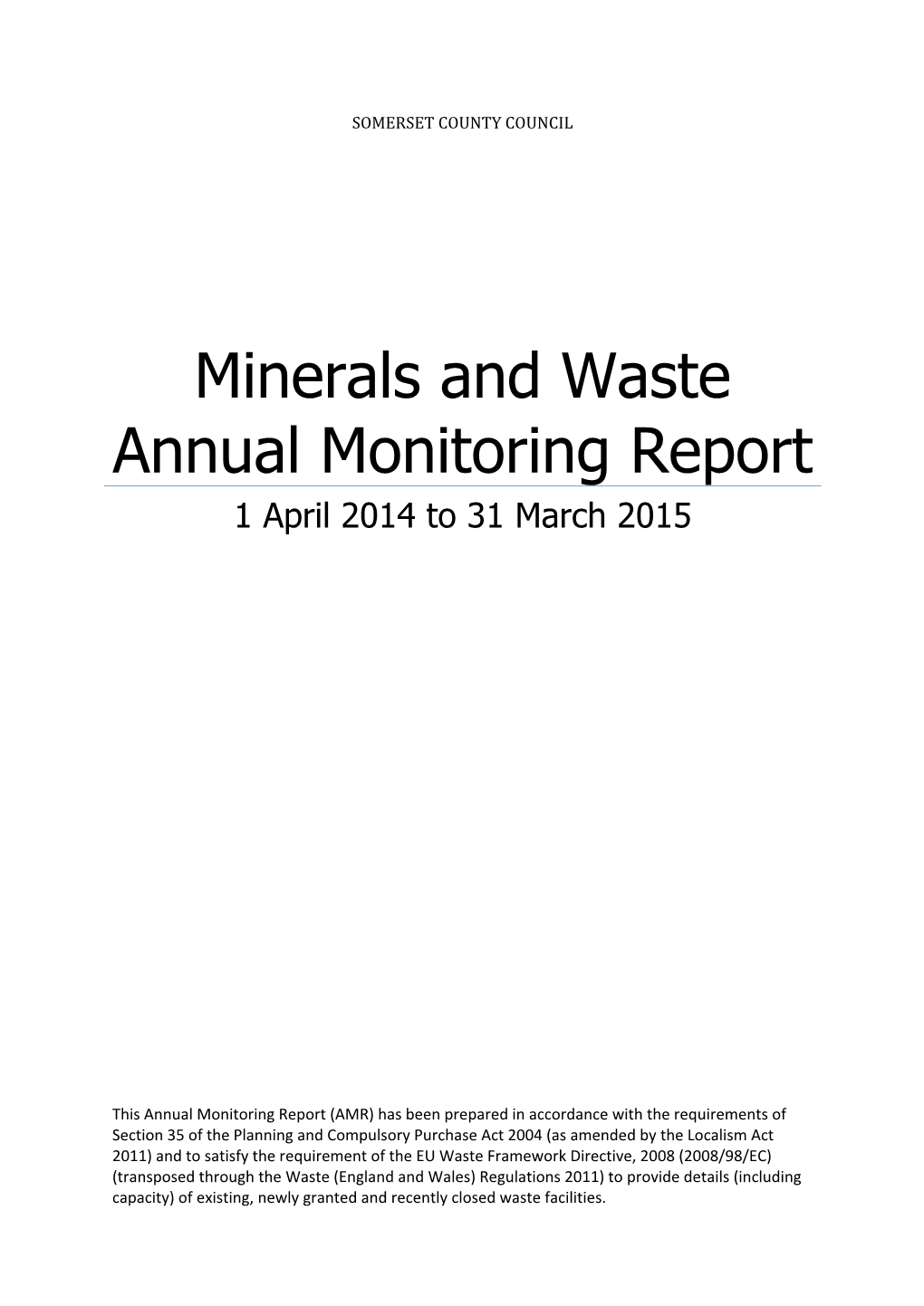 Minerals and Waste Annual Monitoring Report 1 April 2014 to 31 March 2015