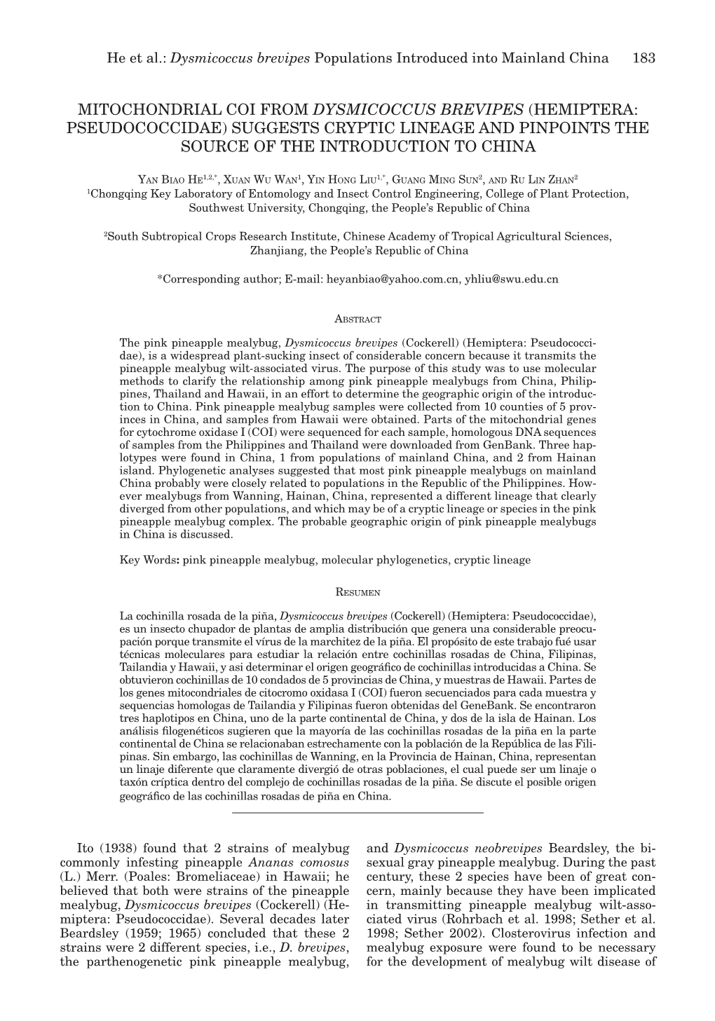 Mitochondrial Coi from Dysmicoccus Brevipes (Hemiptera: Pseudococcidae) Suggests Cryptic Lineage and Pinpoints the Source of the Introduction to China