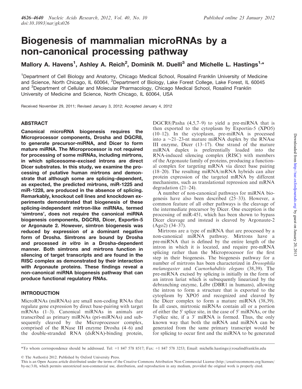 Biogenesis of Mammalian Micrornas by a Non-Canonical Processing Pathway Mallory A
