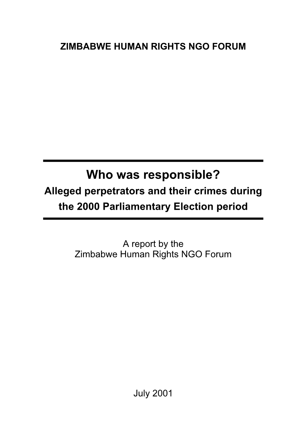 Who Was Responsible? Alleged Perpetrators and Their Crimes During the 2000 Parliamentary Election Period