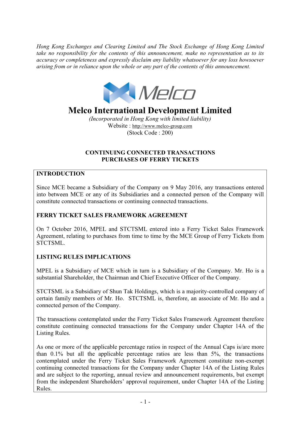 Melco International Development Limited (Incorporated in Hong Kong with Limited Liability) Website : (Stock Code : 200)