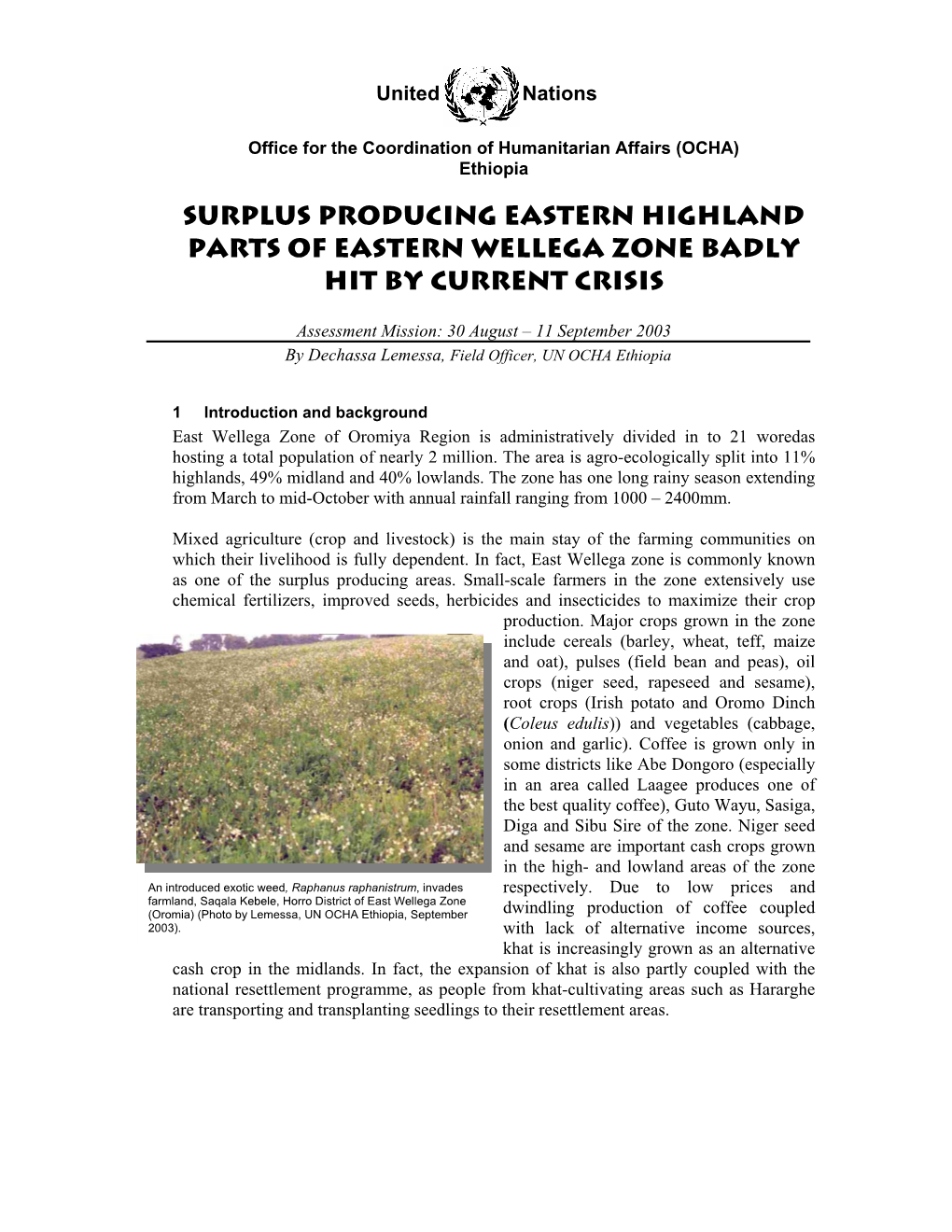 Surplus Producing Eastern Highland Parts of Eastern Wellega Zone Badly Hit by Current Crisis