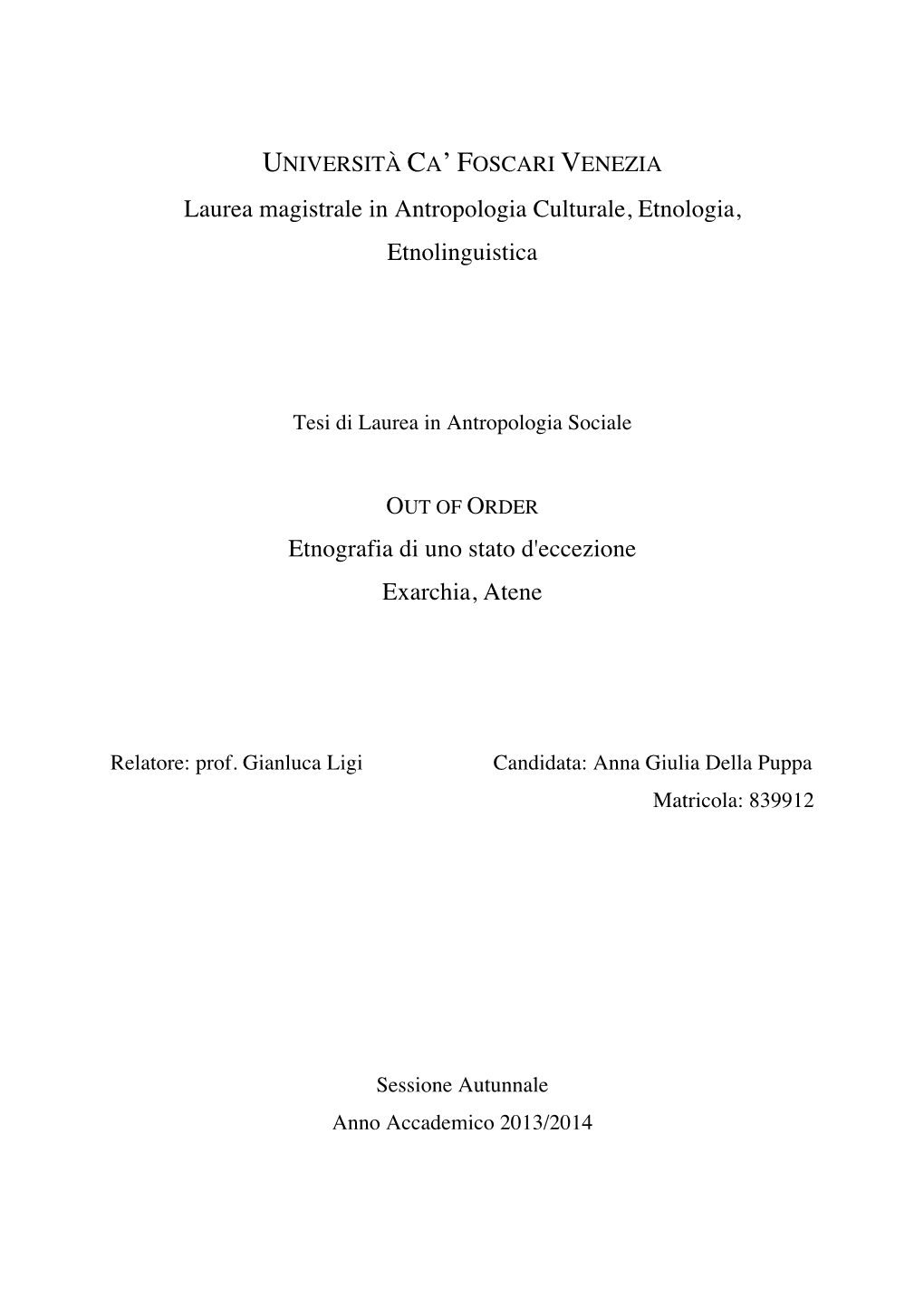 Laurea Magistrale in Antropologia Culturale, Etnologia, Etnolinguistica