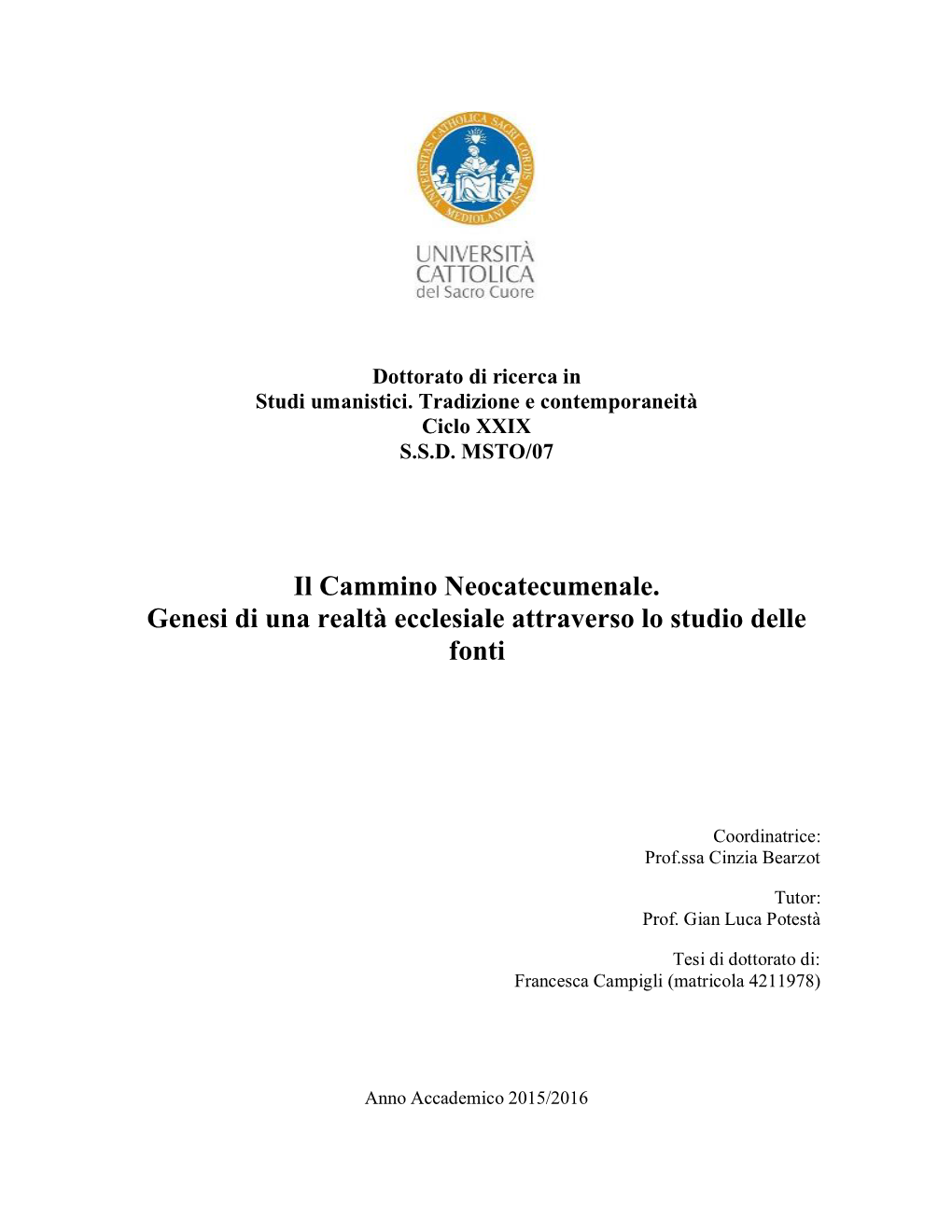 Il Cammino Neocatecumenale. Genesi Di Una Realtà Ecclesiale Attraverso Lo Studio Delle Fonti