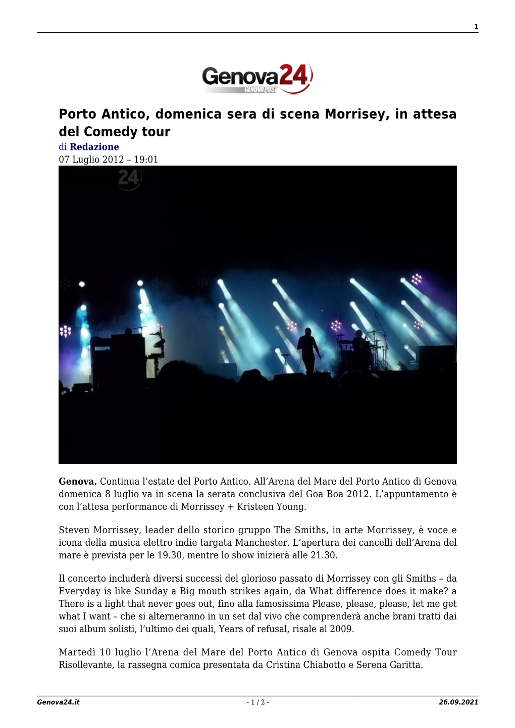 Porto Antico, Domenica Sera Di Scena Morrisey, in Attesa Del Comedy Tour Di Redazione 07 Luglio 2012 – 19:01