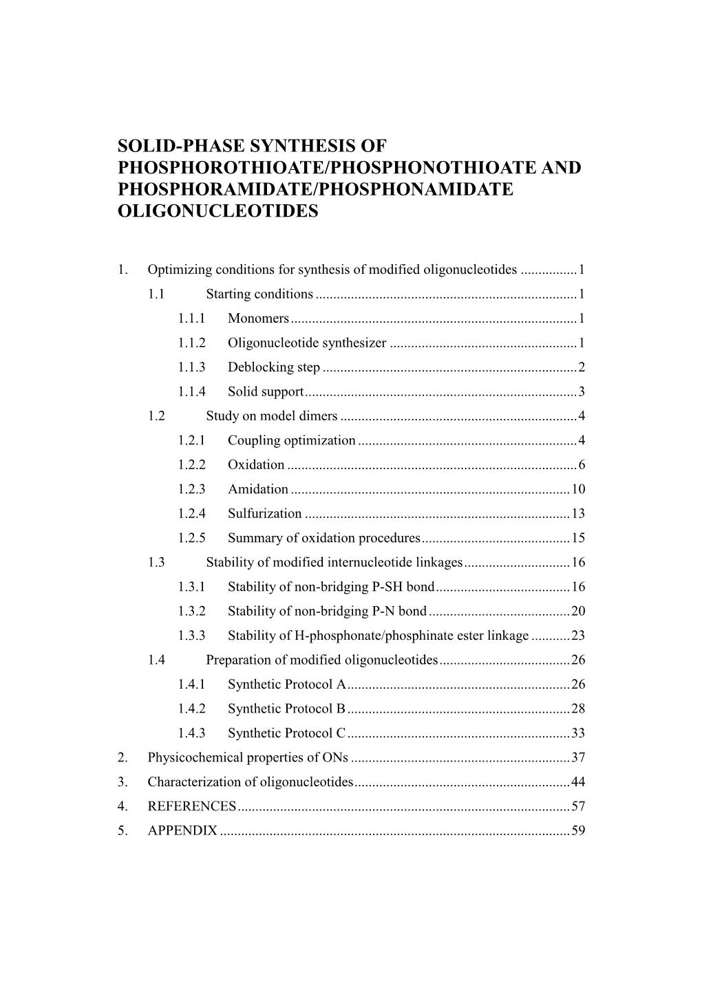 Solid-Phase Synthesis of Phosphorothioate/Phosphonothioate and Phosphoramidate/Phosphonamidate Oligonucleotides