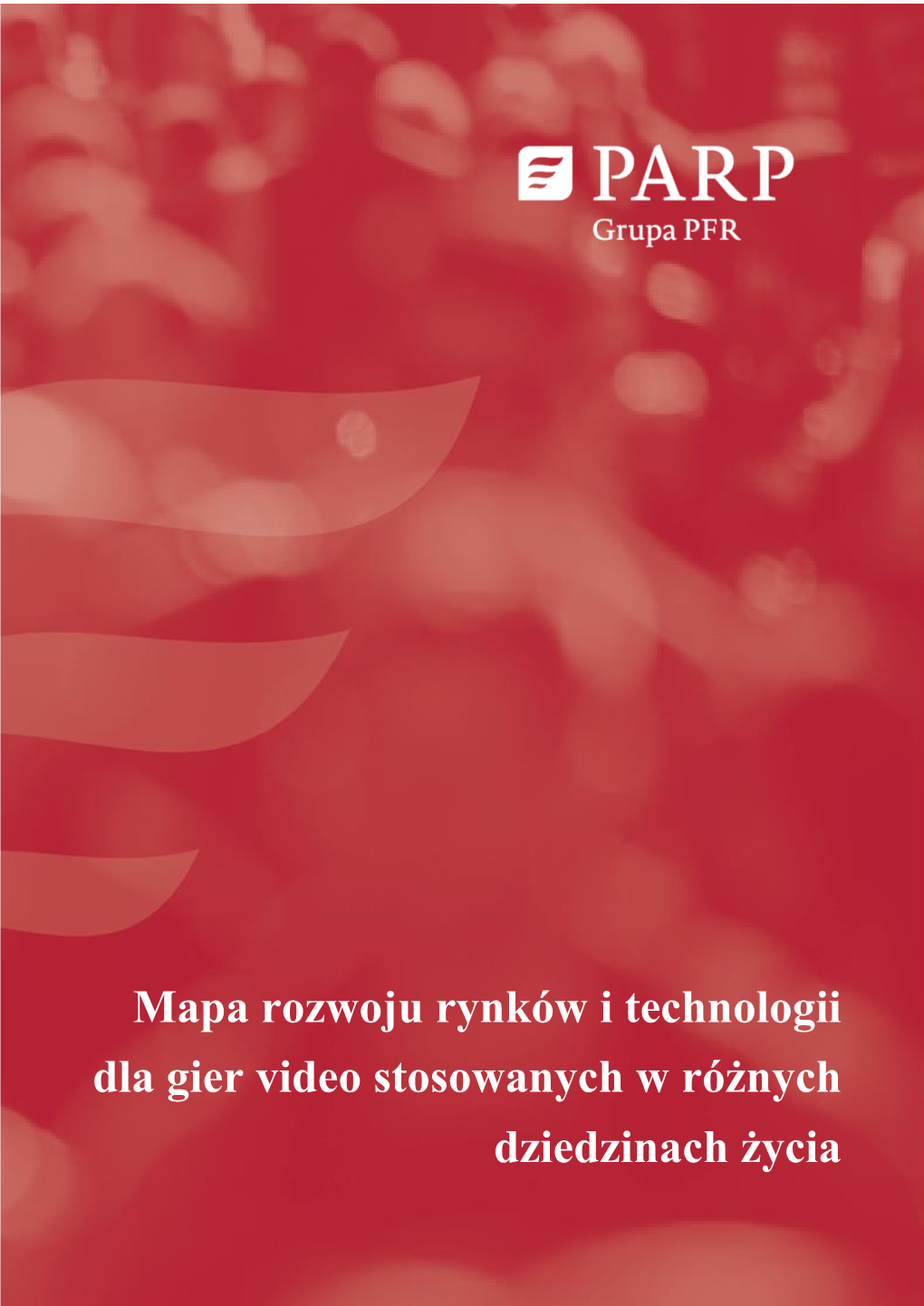 Mapa Rozwoju Rynków I Technologii Dla Gier Video Stosowanych W Różnych Dziedzinach Życia