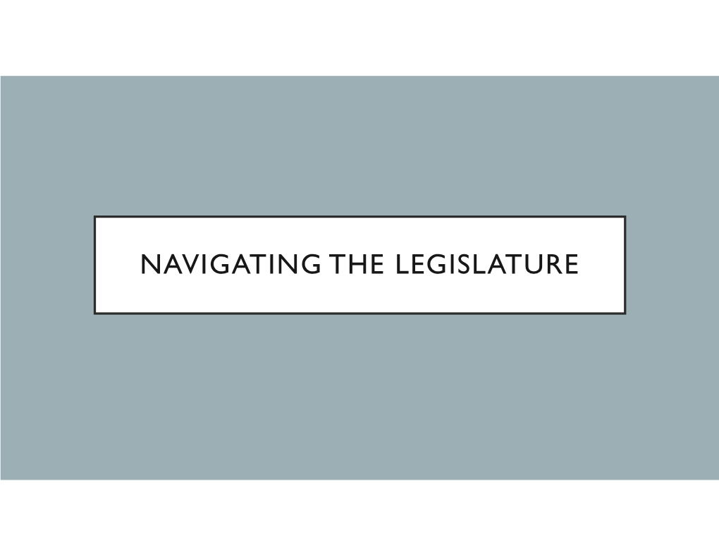 Navigating the Legislature MWV Slides