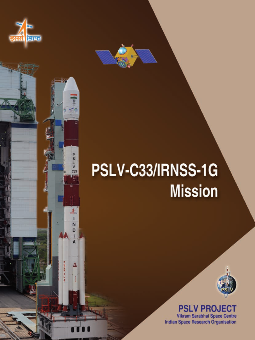 IRNSS-1G PSLV-C33/IRNSS-1G MISSIONPSLV-XL Accomplished Missions MISSION