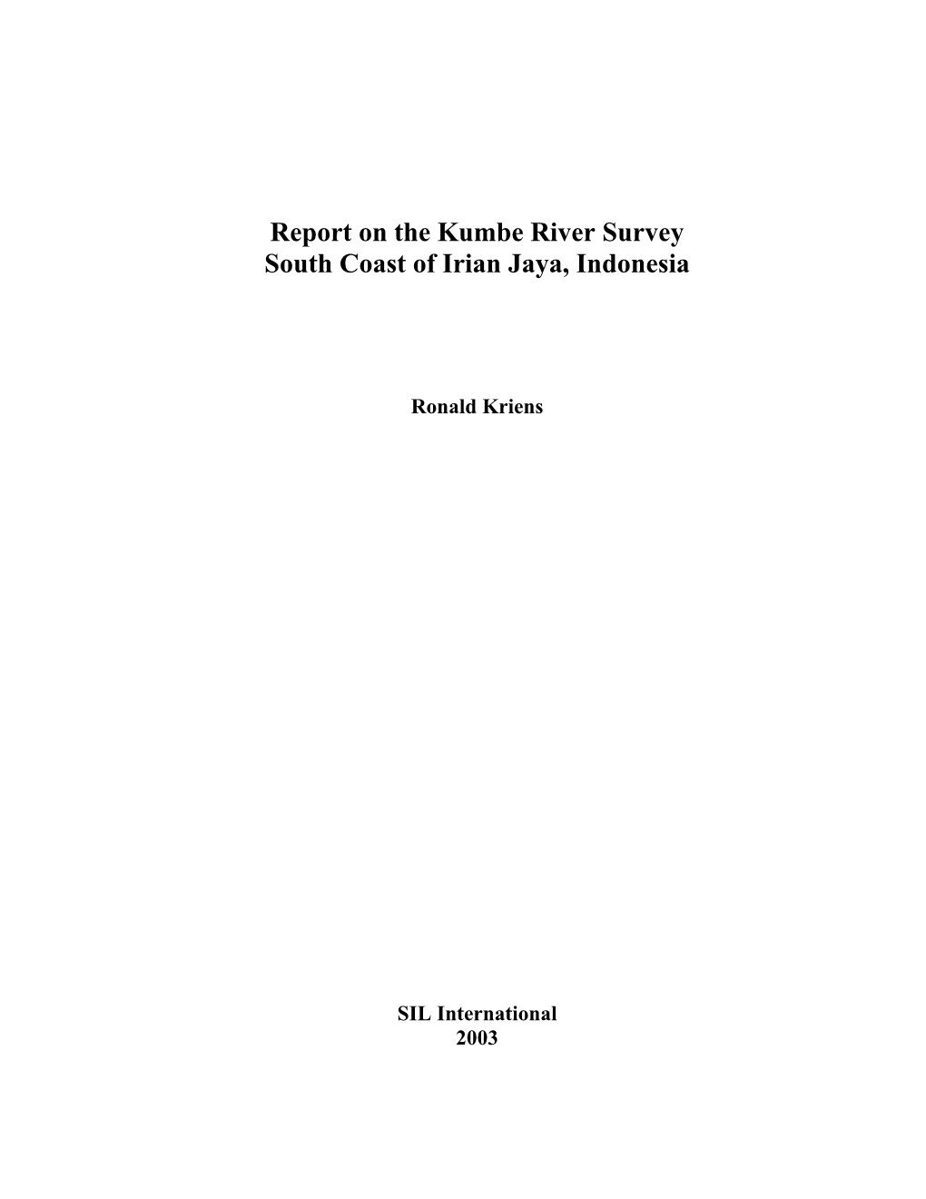 Report on the Kumbe River Survey South Coast of Irian Jaya, Indonesia