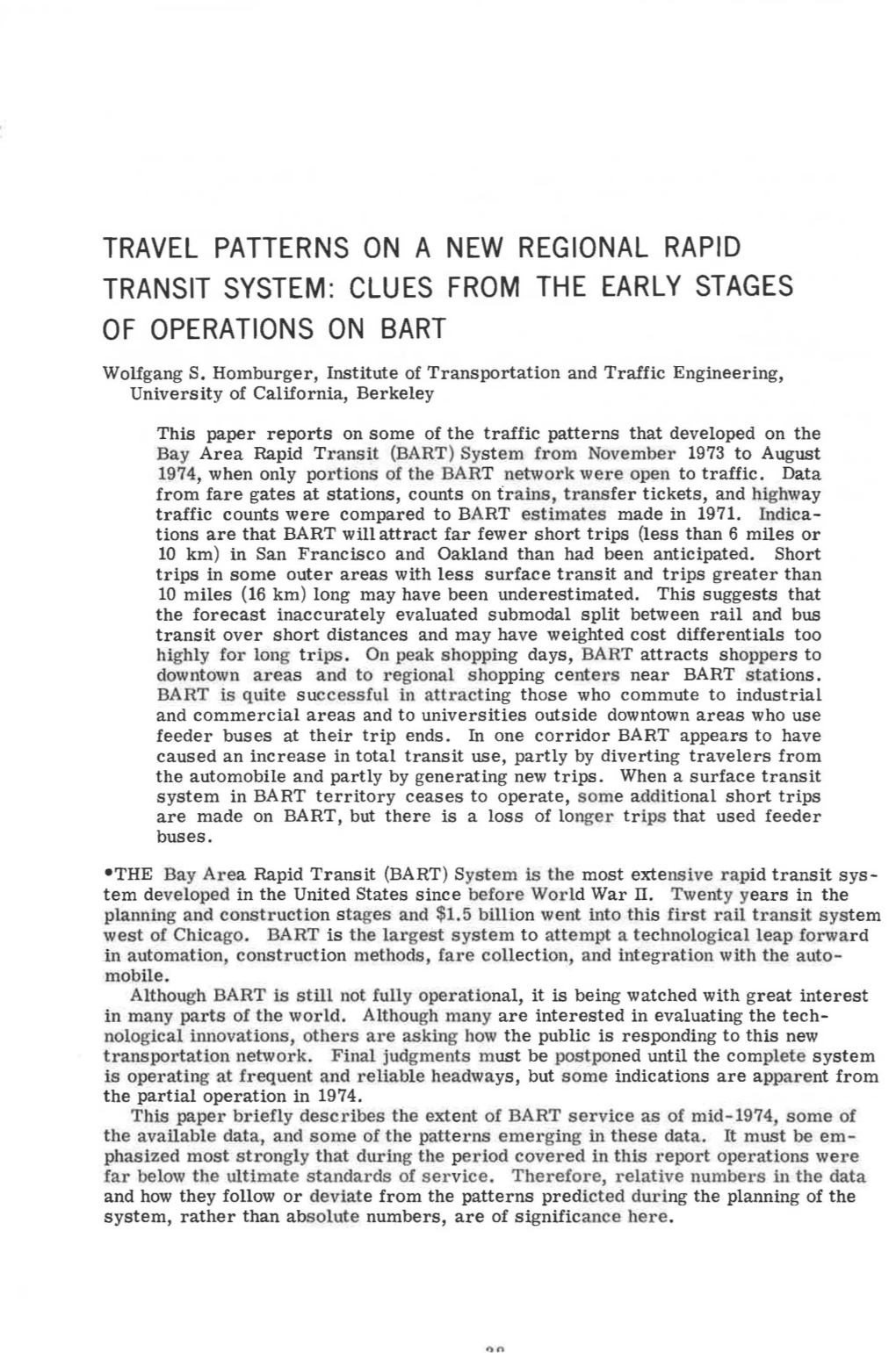 Travel Patterns on a New Regional Rapid Transit System: Clues from the Early Stages of Operations on Bart