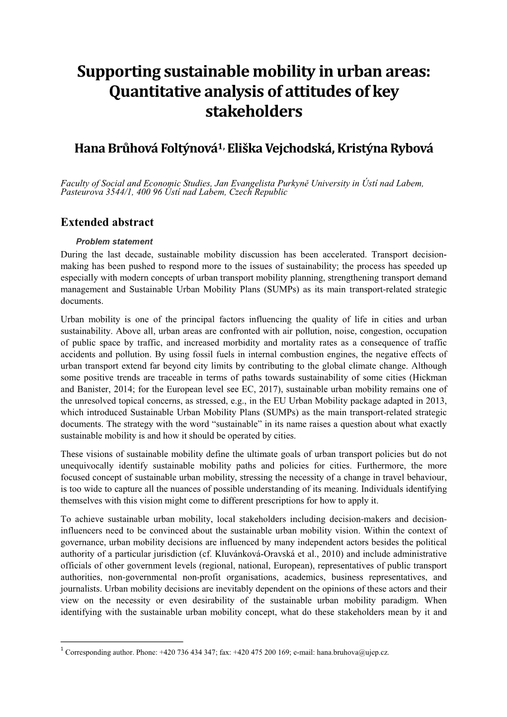 Supporting Sustainable Mobility in Urban Areas: Quantitative Analysis of Attitudes of Key Stakeholders