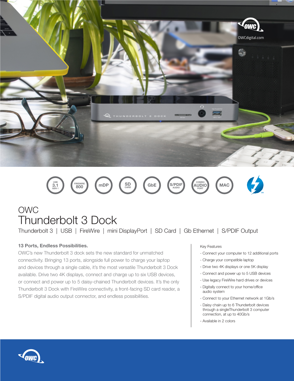 Thunderbolt 3 Dock Thunderbolt 3 | USB | Firewire | Mini Displayport | SD Card | Gb Ethernet | S/PDIF Output