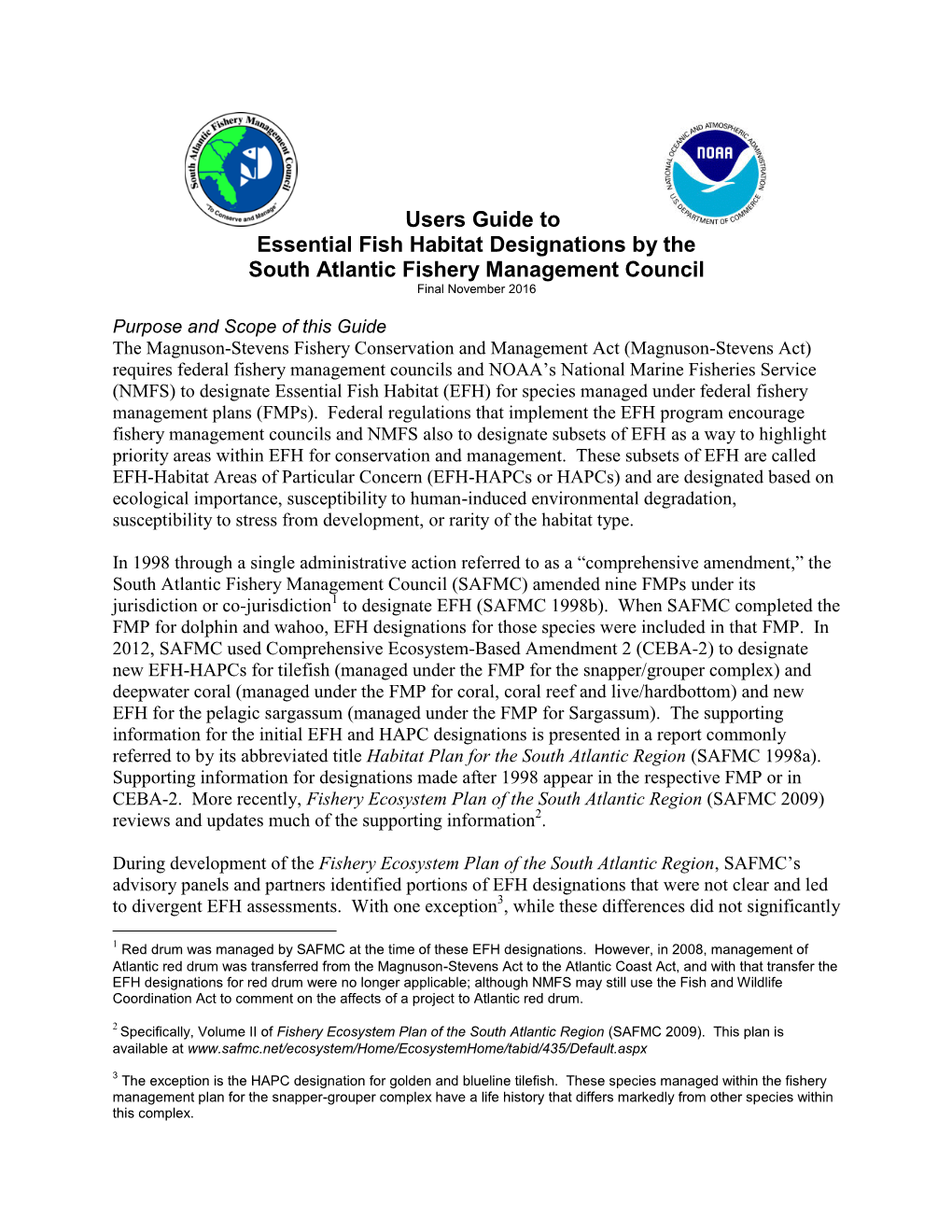 Users Guide to Essential Fish Habitat Designations by the South Atlantic Fishery Management Council Final November 2016