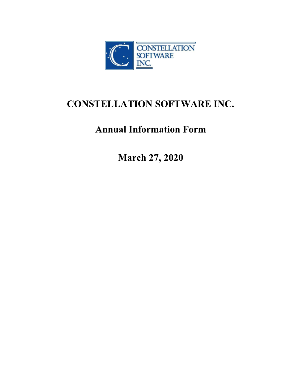 CONSTELLATION SOFTWARE INC. Annual Information Form March 27