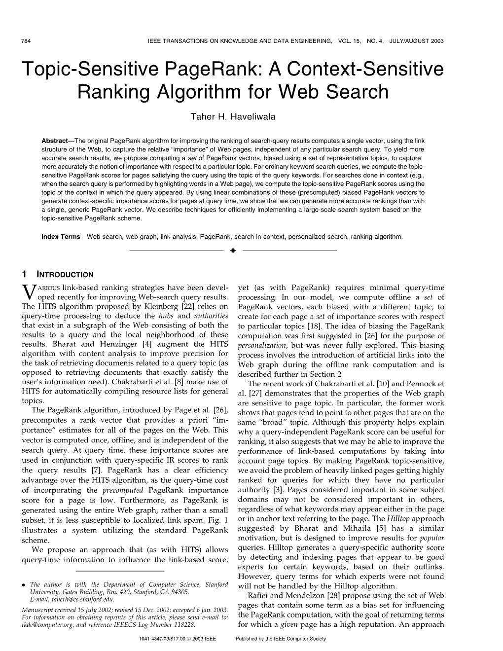 Topic-Sensitive Pagerank: a Context-Sensitive Ranking Algorithm for Web Search