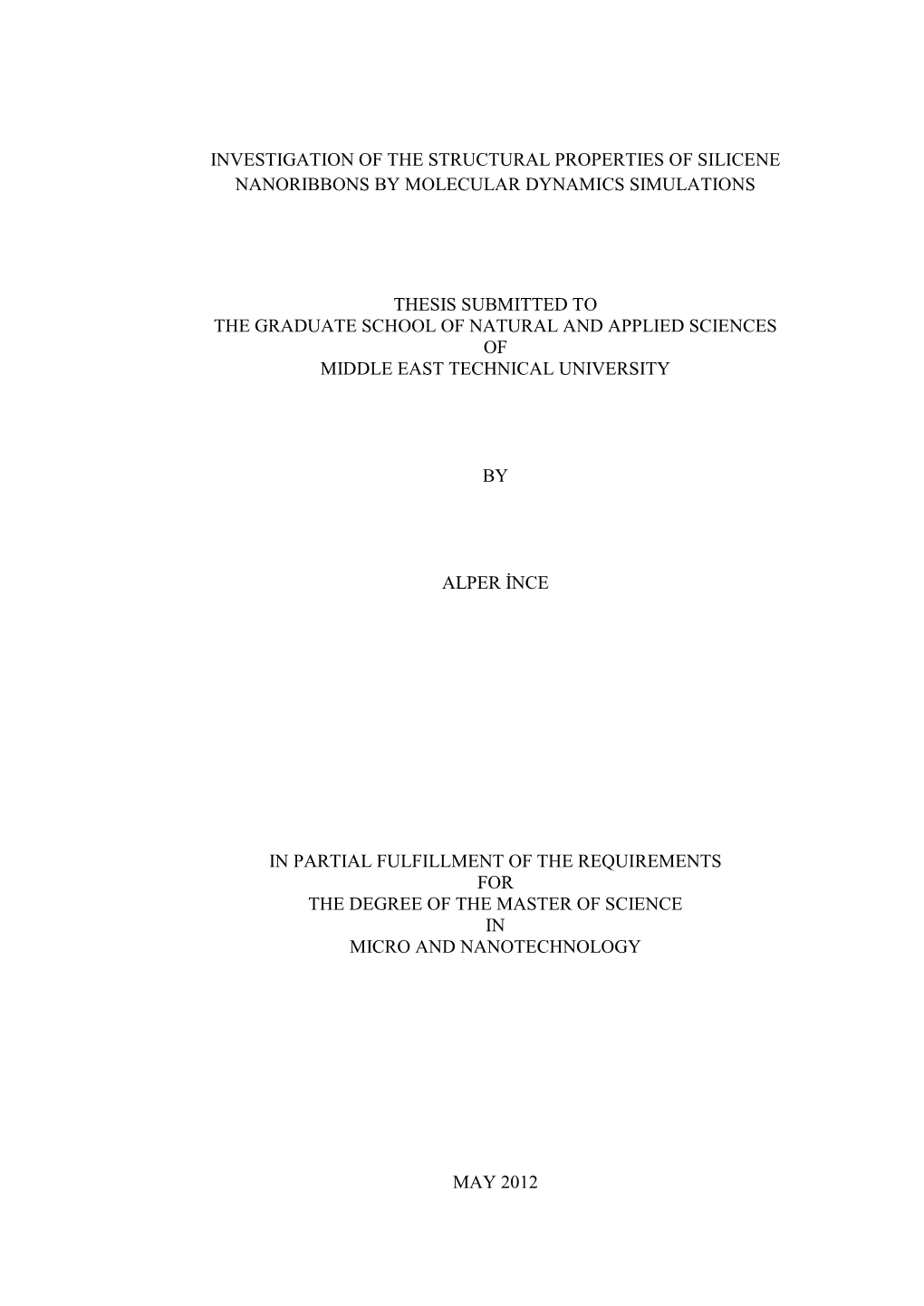 Investigation of the Structural Properties of Silicene Nanoribbons by Molecular Dynamics Simulations Thesis Submitted to The