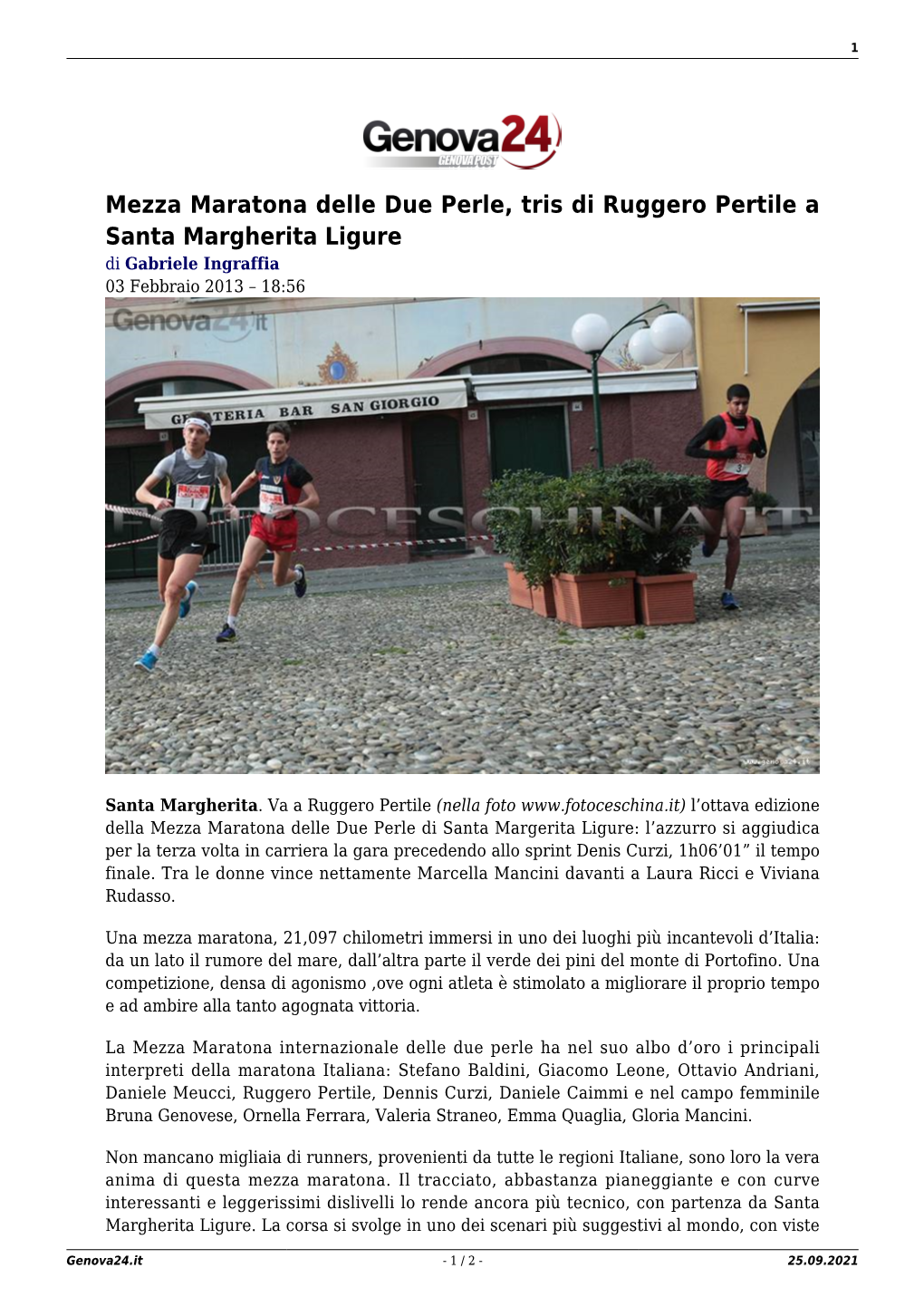 Mezza Maratona Delle Due Perle, Tris Di Ruggero Pertile a Santa Margherita Ligure Di Gabriele Ingraffia 03 Febbraio 2013 – 18:56