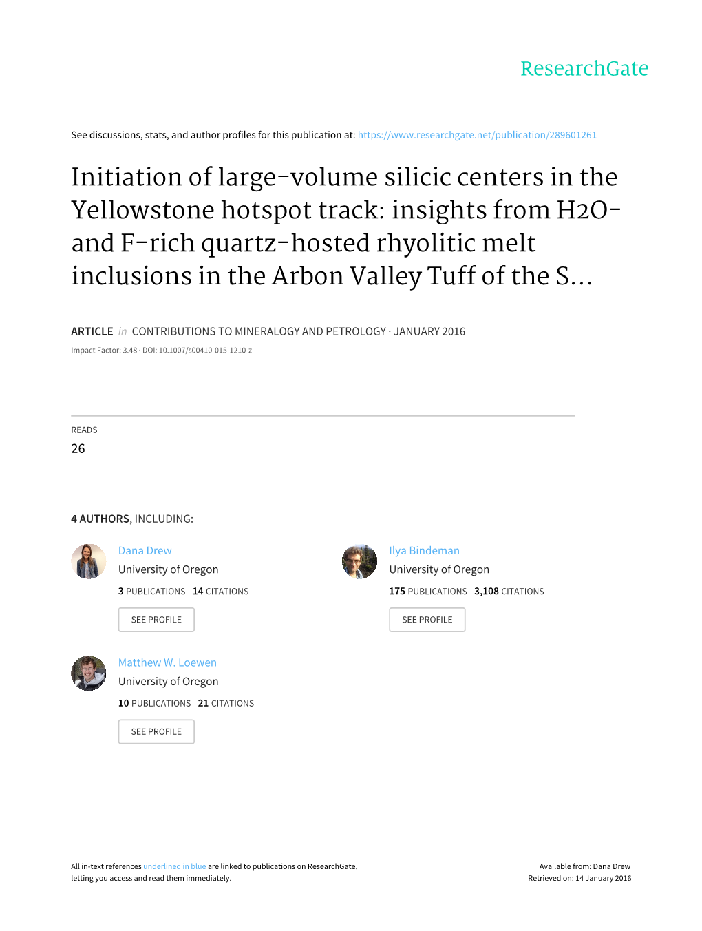 Initiation of Large-Volume Silicic Centers in the Yellowstone Hotspot Track: Insights from H2O- and F-Rich Quartz-Hosted Rhyolit