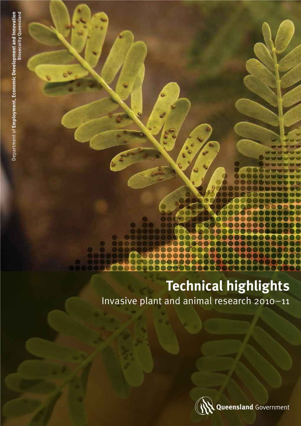 Technical Highlights: Invasive Plant and Animal Research 2010-11