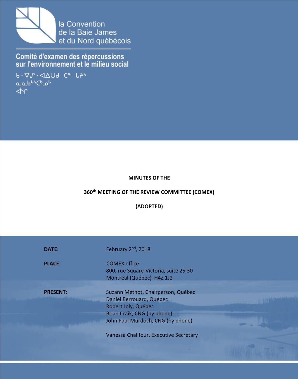 MINUTES of the 360Th MEETING of the REVIEW COMMITTEE (COMEX) (ADOPTED) DATE: February 2Nd, 2018 PLACE: COMEX Office 800, Rue Sq