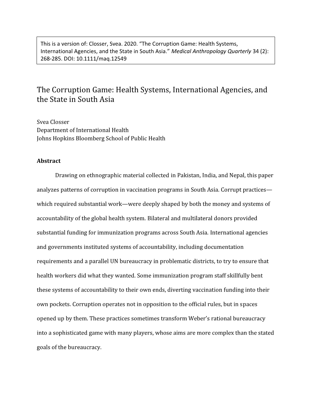 Health Systems, International Agencies, and the State in South Asia.” Medical Anthropology Quarterly 34 (2): 268-285