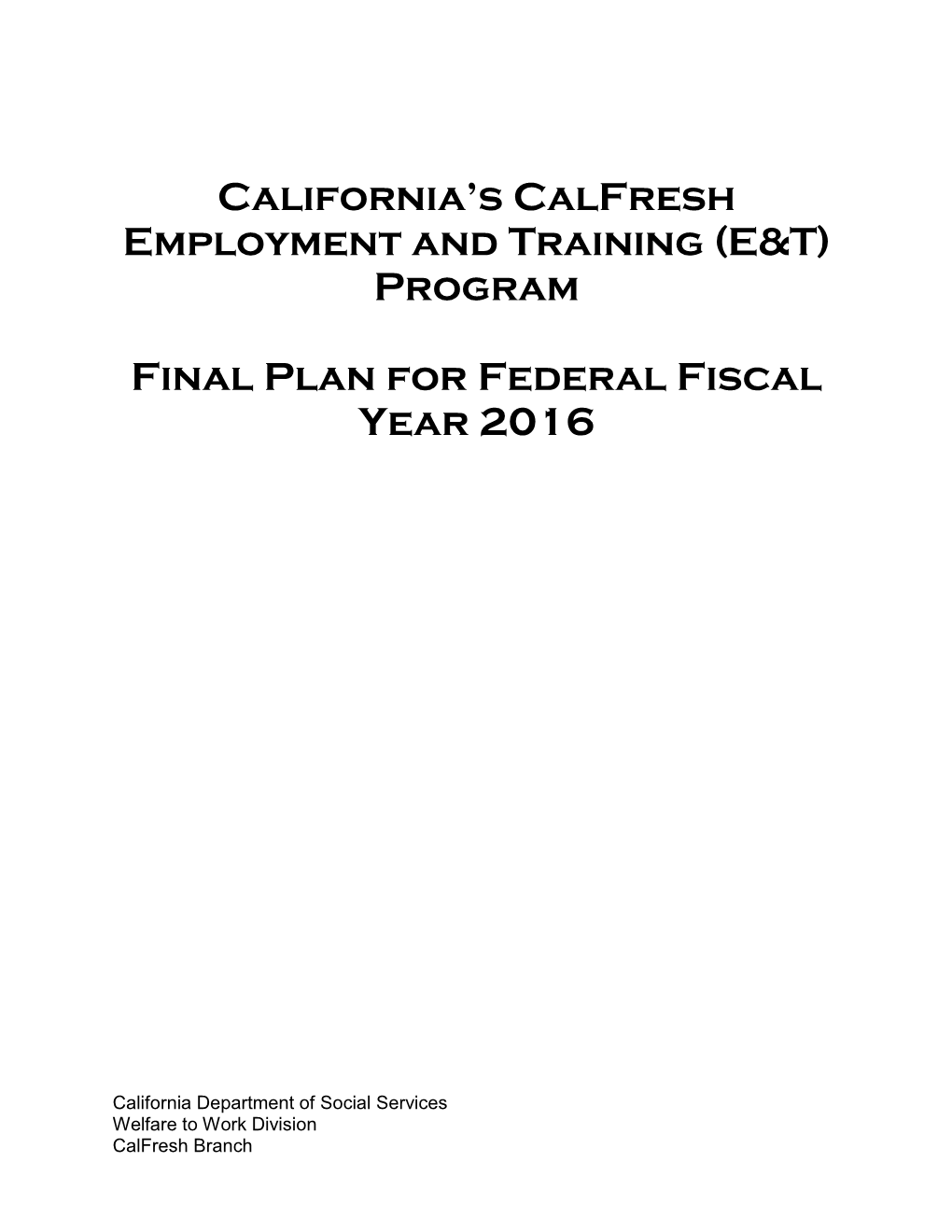 California's Calfresh Employment and Training (E&T) Program