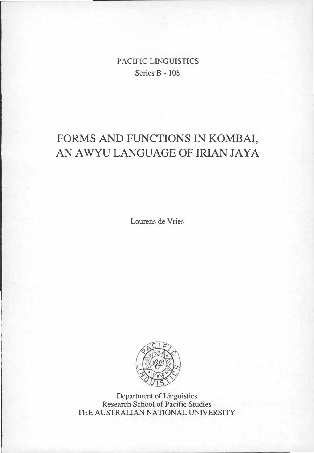 Forms and Functions in Kombai, an a Wyu Language of Irian