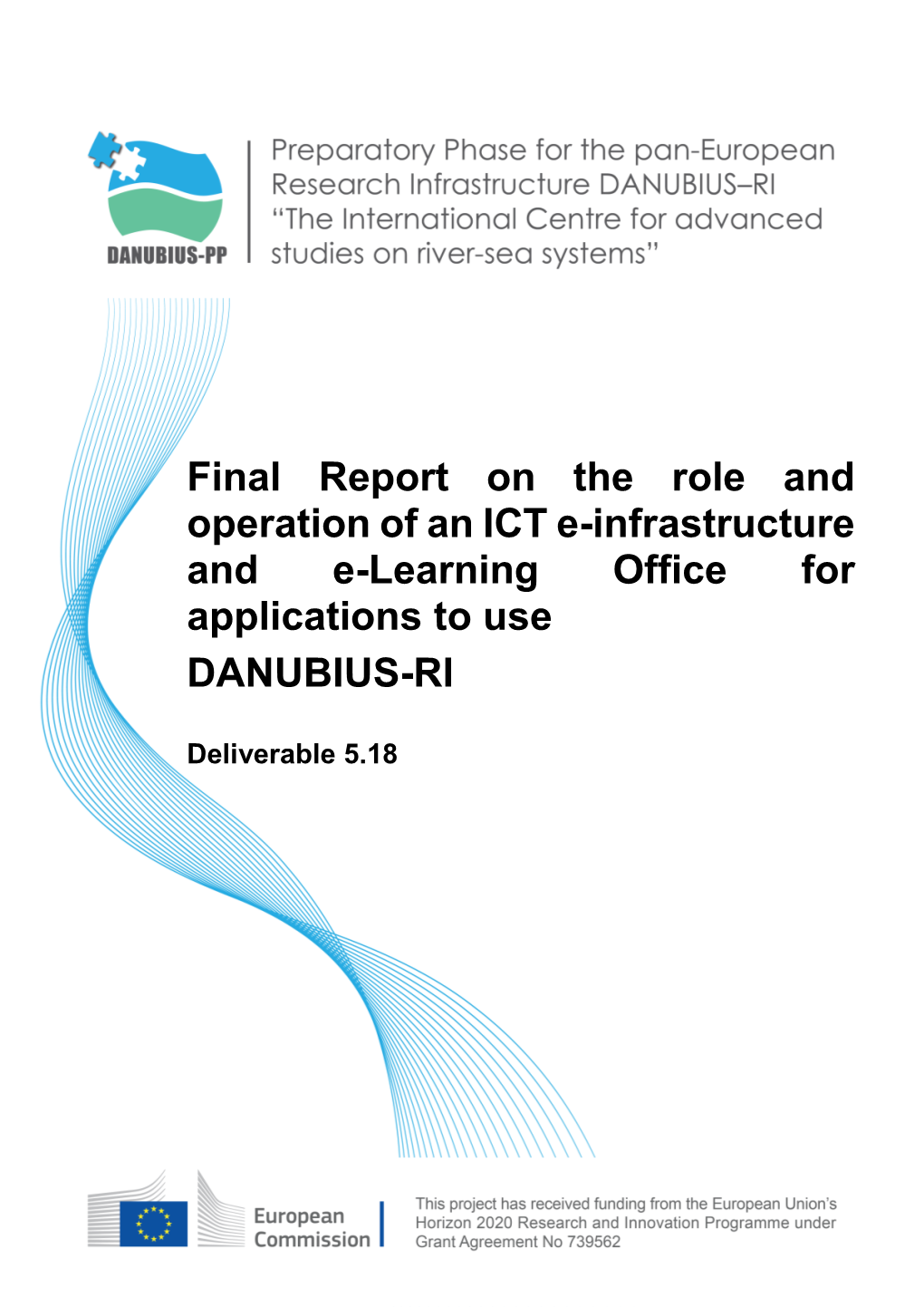 Final Report on the Role and Operation of an ICT E-Infrastructure and E-Learning Office for Applications to Use DANUBIUS-RI