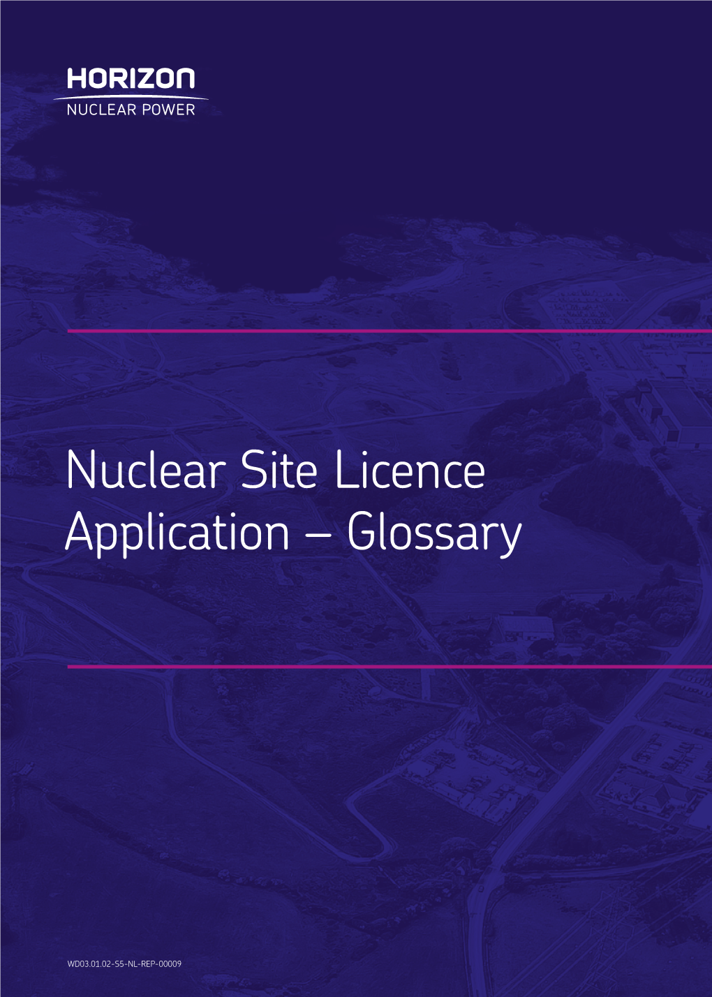 Nuclear Site Licence Application – Glossary