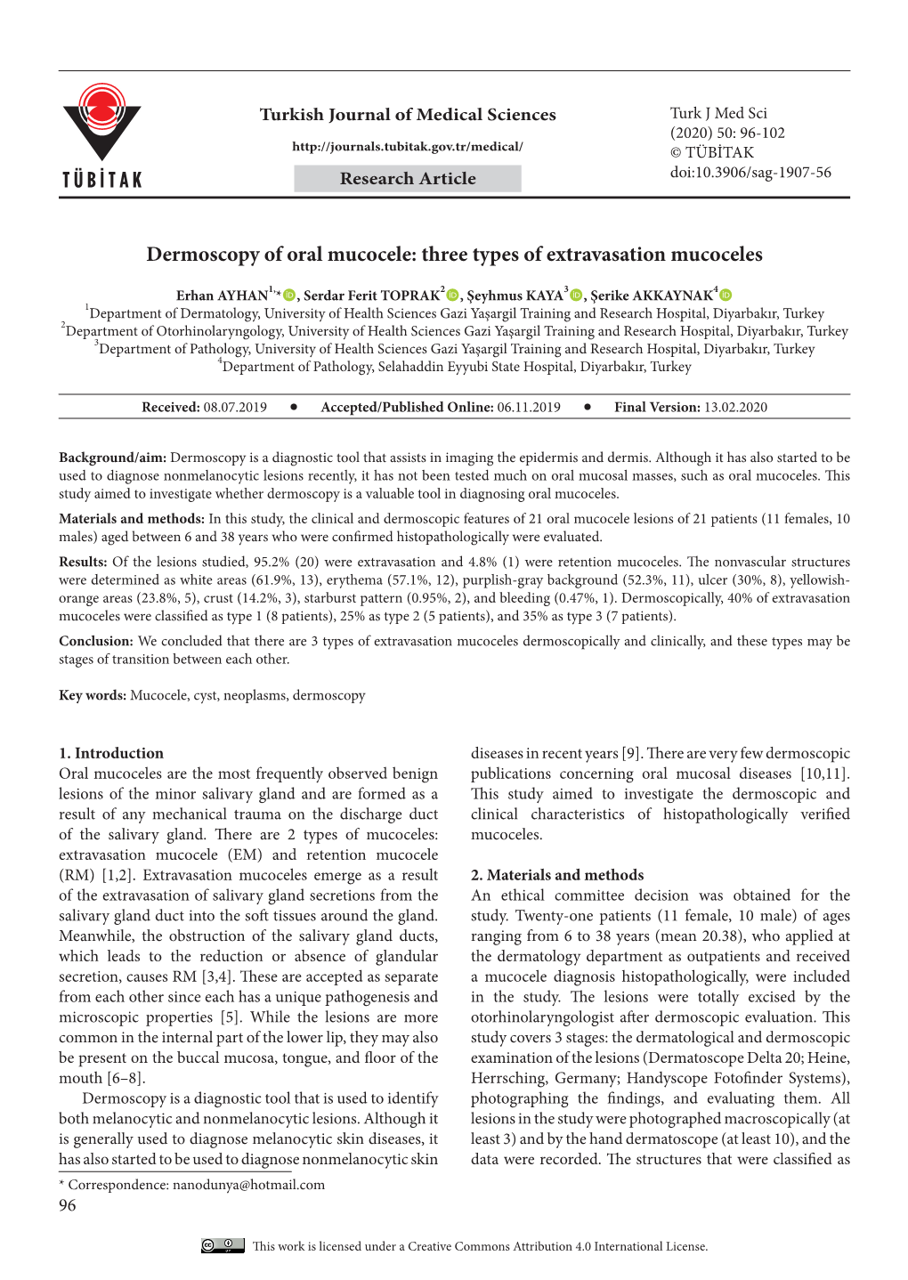 Dermoscopy of Oral Mucocele: Three Types of Extravasation Mucoceles